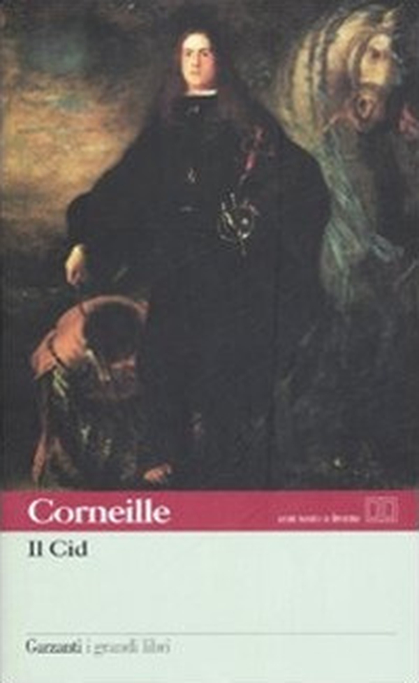 Il Cid. Testo francese a fronte - Librerie.coop Il Cid. Testo francese a fronte - Librerie.coop