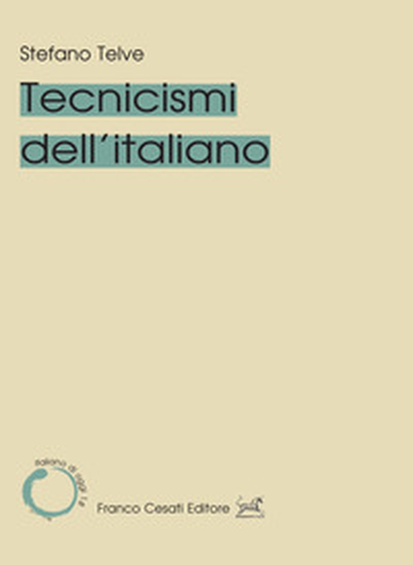 Tecnicismi dell'italiano - Librerie.coop Tecnicismi dell'italiano - Librerie.coop