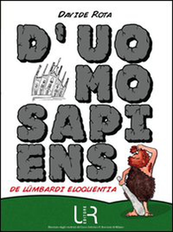 D'uomo sapiens. De lümbardi eloquentia - Librerie.coop D'uomo sapiens. De lümbardi eloquentia - Librerie.coop