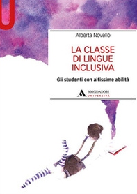 La classe di lingue inclusiva. Gli studenti con altissime abilità - Librerie.coop