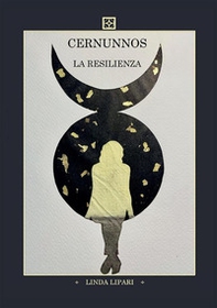 La resilienza. Cernunnos - Librerie.coop