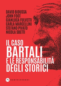 Il caso Bartali e la responsabilità degli storici - Librerie.coop Il caso Bartali e la responsabilità degli storici - Librerie.coop