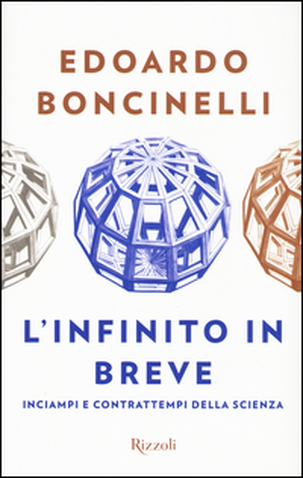 L'infinito in breve. Inciampi e contrattempi della scienza - Librerie.coop L'infinito in breve. Inciampi e contrattempi della scienza - Librerie.coop