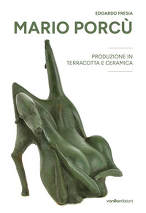Mario Porcù. Produzione in terracotta e ceramica - Librerie.coop Mario Porcù. Produzione in terracotta e ceramica - Librerie.coop