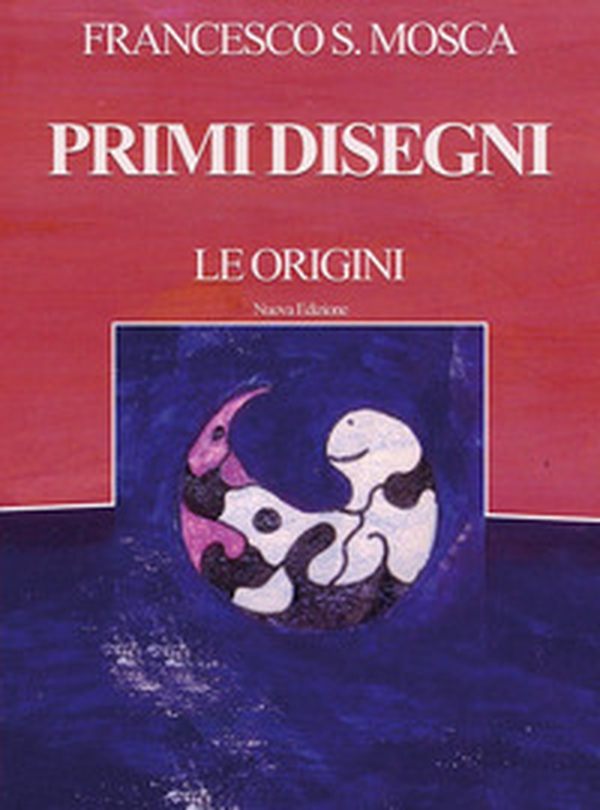 Primi disegni. Le origini - Librerie.coop