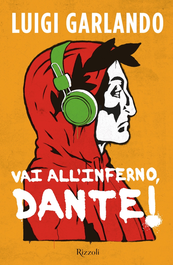 Vai all'Inferno, Dante! - Librerie.coop Vai all'Inferno, Dante! - Librerie.coop