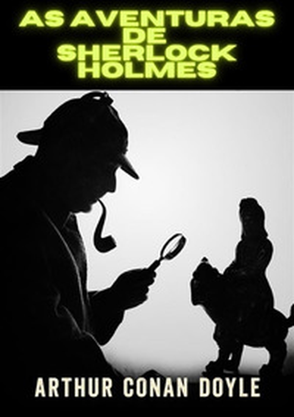 As aventuras de Sherlock Holmes - Librerie.coop As aventuras de Sherlock Holmes - Librerie.coop