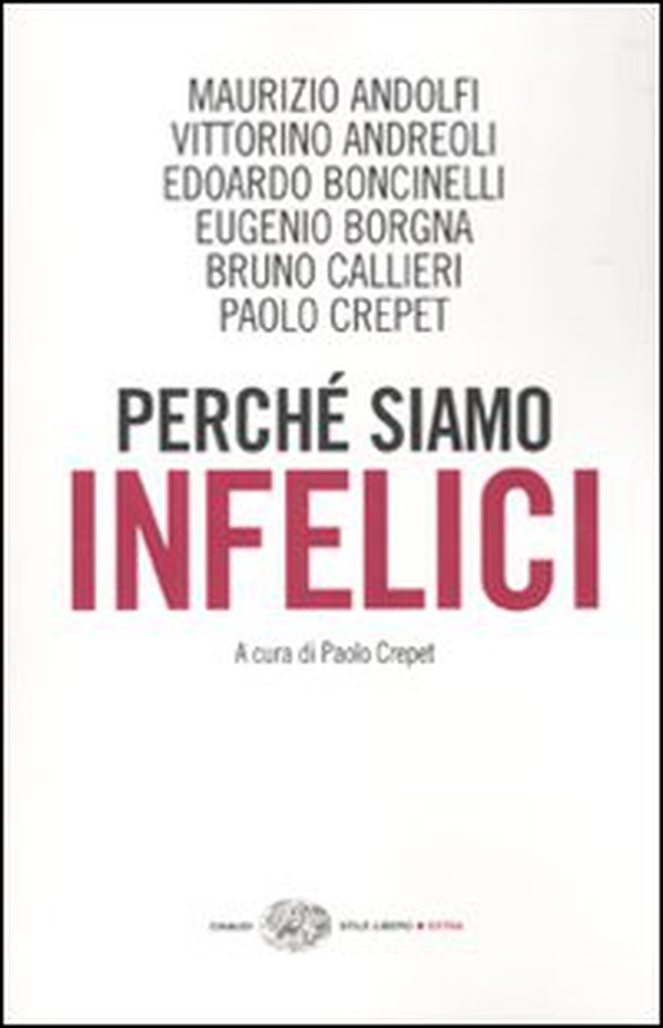 Perché siamo infelici - Librerie.coop Perché siamo infelici - Librerie.coop