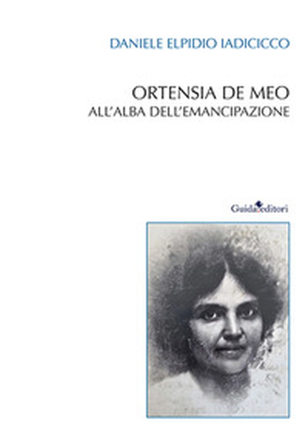 Ortensia De Meo. All'alba dell'emancipazione - Librerie.coop