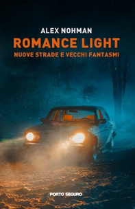 Romance light. Nuove strade e vecchi fantasmi - Librerie.coop