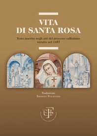 Vita di Santa Rosa. Testo inserito negli atti del processo callistiano istruito nel 1457 - Librerie.coop