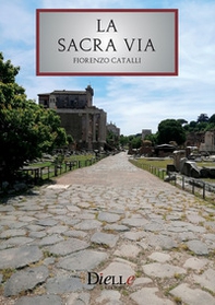 La Sacra via - Librerie.coop La Sacra via - Librerie.coop