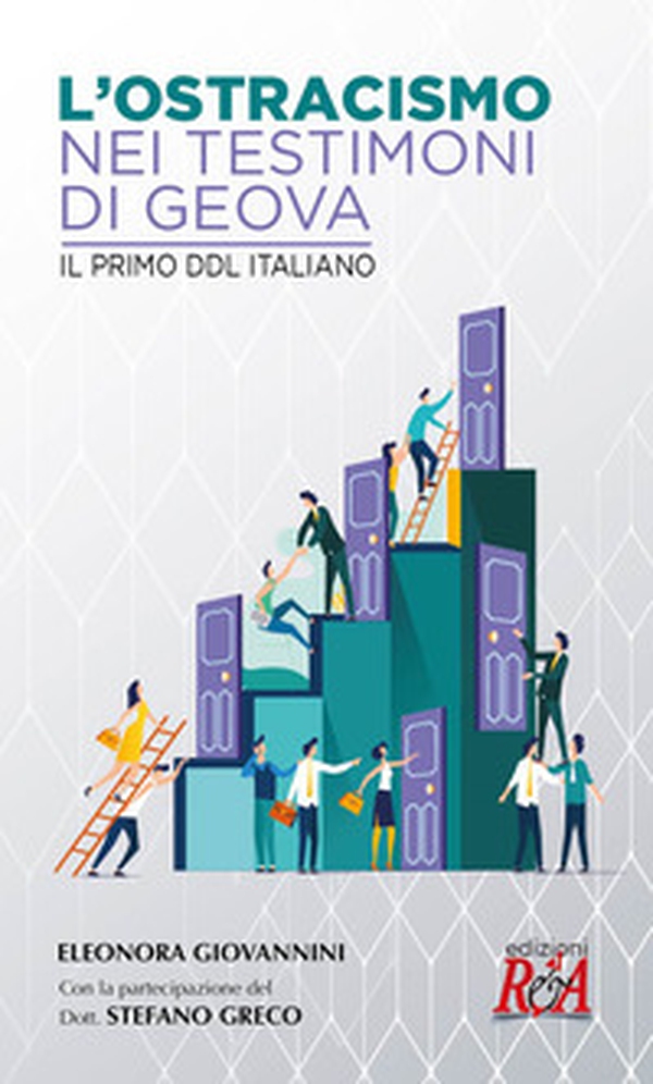 L'ostracismo nei Testimoni di Geova. Il primo ddl italiano - Librerie.coop L'ostracismo nei Testimoni di Geova. Il primo ddl italiano - Librerie.coop