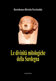 Le divinità mitologiche della Sardegna - Librerie.coop Le divinità mitologiche della Sardegna - Librerie.coop