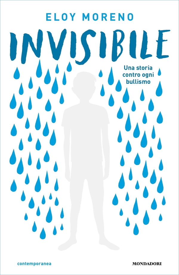 Invisibile. Una storia contro ogni bullismo - Librerie.coop Invisibile. Una storia contro ogni bullismo - Librerie.coop