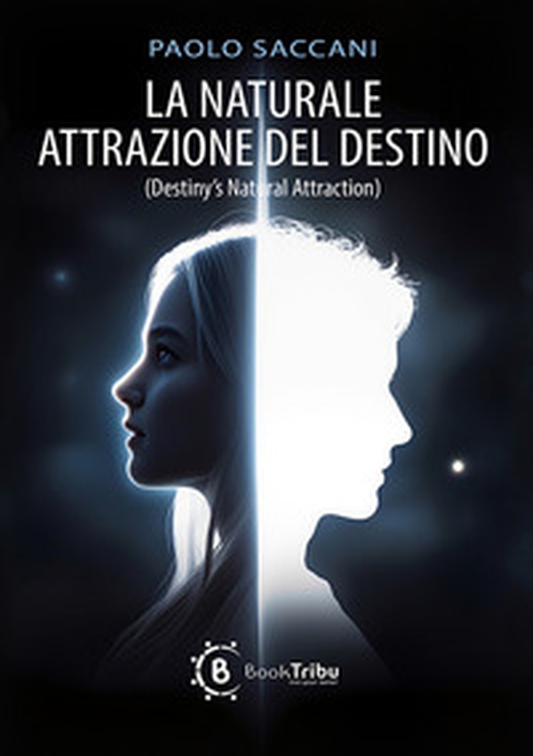 La naturale attrazione del destino - Librerie.coop