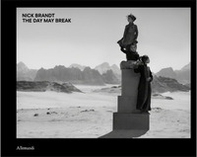 Nick Brandt. The day may break. Ediz. italiana - Librerie.coop