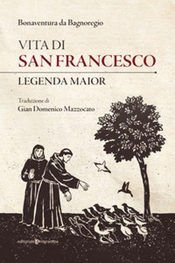Vita di san Francesco. Legenda maior - Librerie.coop