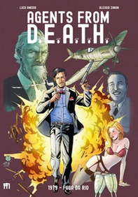 1979. Fuga da Rio. Agents from D.E.A.T.H. - Librerie.coop