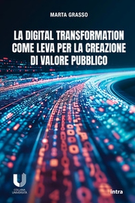 La digital transformation come leva per la creazione di valore pubblico - Librerie.coop