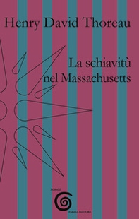 La schiavitù nel Massachusetts - Librerie.coop