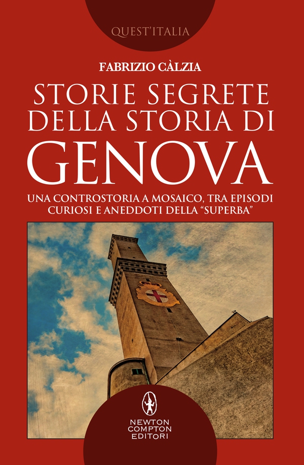 Storie segrete della storia di Genova - Librerie.coop Storie segrete della storia di Genova - Librerie.coop