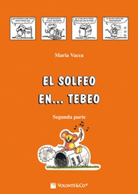 El solfeo... en tebeo. Curso de solfeo para niños - Vol. 2 - Librerie.coop