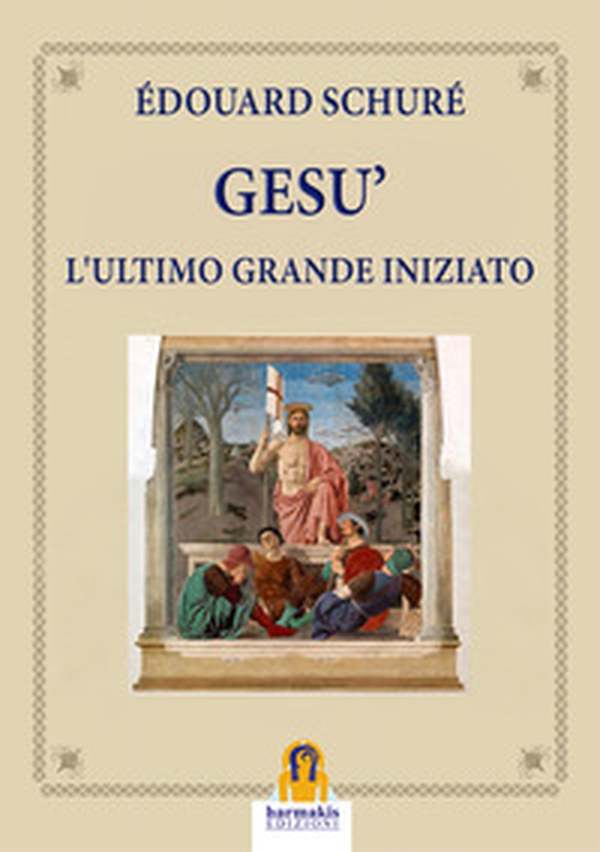 Gesù. L'ultimo grande iniziato - Librerie.coop Gesù. L'ultimo grande iniziato - Librerie.coop