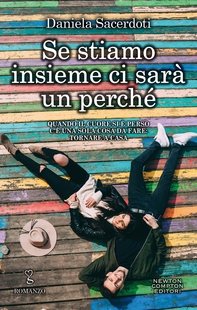 Se stiamo insieme ci sarà un perché - Librerie.coop Se stiamo insieme ci sarà un perché - Librerie.coop