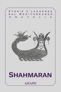 Shahmaran - Librerie.coop Shahmaran - Librerie.coop