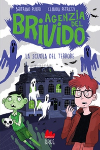 La scuola del terrore. Agenzia del brivido - Librerie.coop