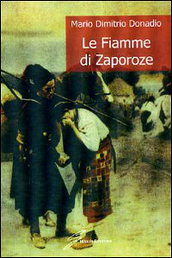 Le fiamme di Zaporoze - Librerie.coop Le fiamme di Zaporoze - Librerie.coop