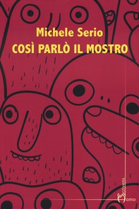 Così parlò il mostro - Librerie.coop