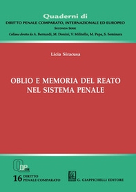 Oblio e memoria del reato nel sistema penale - Librerie.coop Oblio e memoria del reato nel sistema penale - Librerie.coop