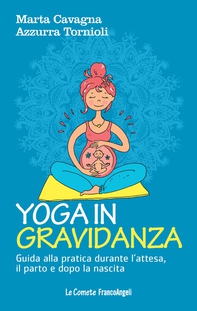 Yoga in gravidanza - Librerie.coop Yoga in gravidanza - Librerie.coop