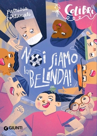 Noi siamo la Belinda! - Librerie.coop