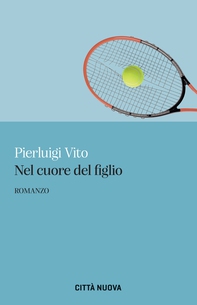 Nel cuore del figlio - Librerie.coop
