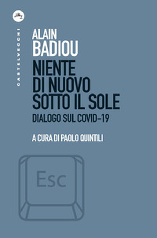 Niente di nuovo sotto il sole. Dialogo sul Covid-19 - Librerie.coop Niente di nuovo sotto il sole. Dialogo sul Covid-19 - Librerie.coop