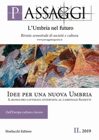 Passaggi. L'Umbria nel futuro. Rivista semestrale di società e cultura - Librerie.coop
