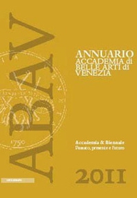 Accademia & Biennale. Passato, presente e futuro - Librerie.coop Accademia & Biennale. Passato, presente e futuro - Librerie.coop