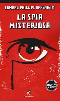 La spia misteriosa - Librerie.coop La spia misteriosa - Librerie.coop