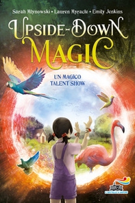 Un magico talent show. Upside down magic - Vol. 3 - Librerie.coop