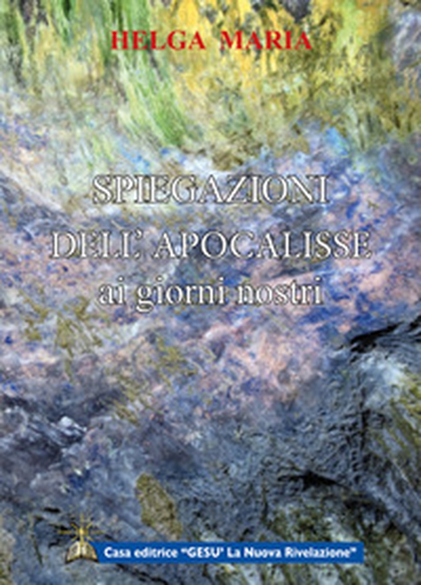 Spiegazioni dell'apocalisse ai giorni nostri - Librerie.coop