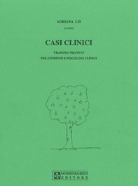 Casi clinici. Training pratico per studenti e psicologi clinici - Librerie.coop