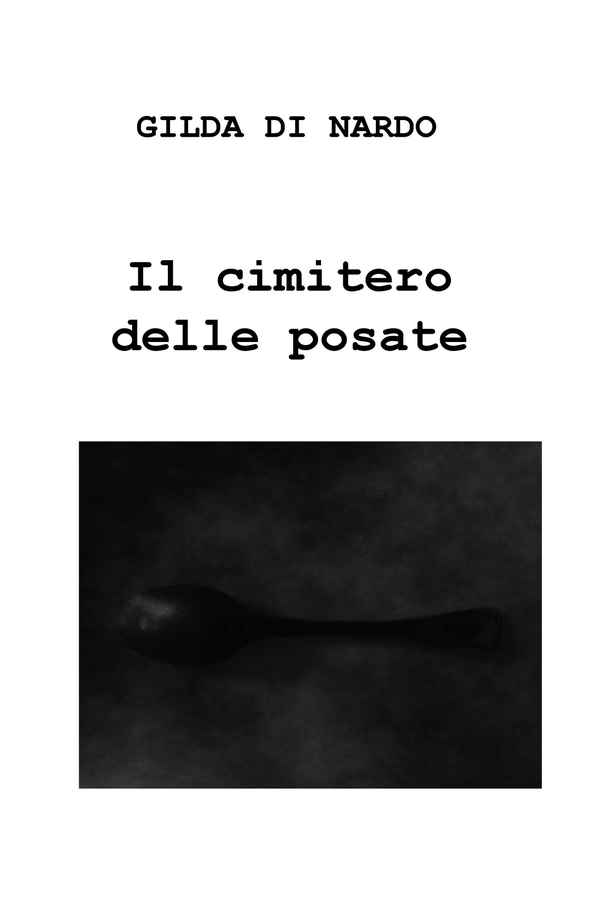 Il cimitero delle posate - Librerie.coop Il cimitero delle posate - Librerie.coop