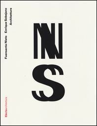 Fuensanta Nieto e Enrique Sobejano. Architetture. Catalogo della mostra (Bologna, 24 settembre-25 ottobre 2014) - Librerie.coop
