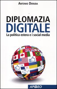 Diplomazia digitale. La politica estera e i social media - Librerie.coop
