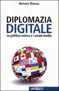 Diplomazia digitale. La politica estera e i social media - Librerie.coop Diplomazia digitale. La politica estera e i social media - Librerie.coop