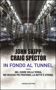 In fondo al tunnel - Librerie.coop In fondo al tunnel - Librerie.coop