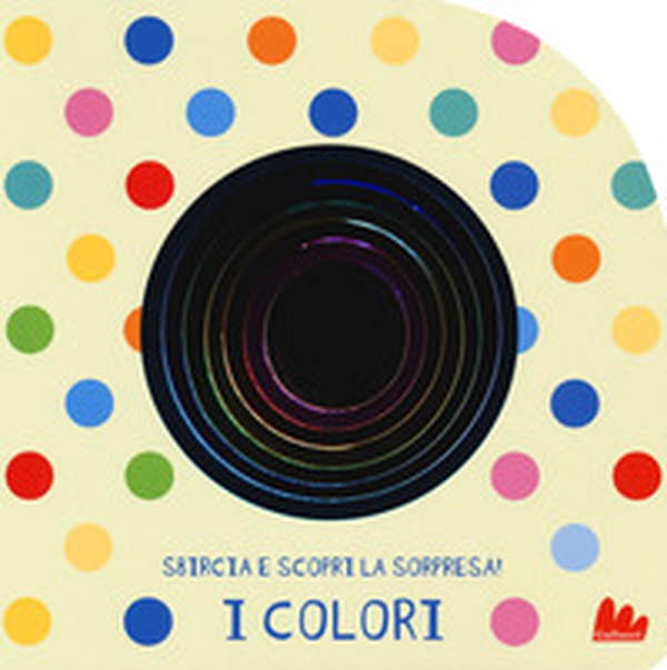 I colori. Sbircia e scopri la sorpresa! - Librerie.coop I colori. Sbircia e scopri la sorpresa! - Librerie.coop